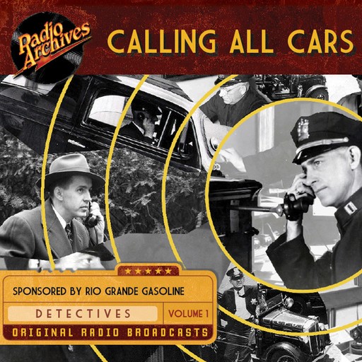 Calling All Cars, Volume 1, William Robson