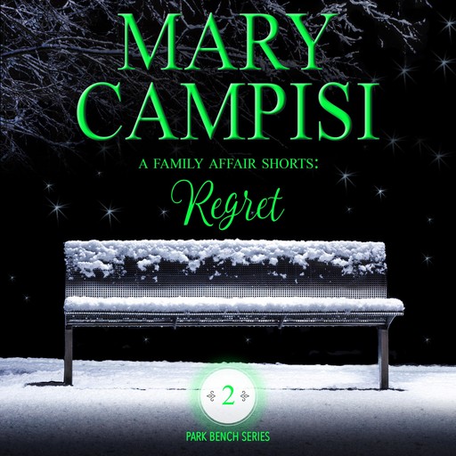 A Family Affair Shorts: Regret, Mary Campisi
