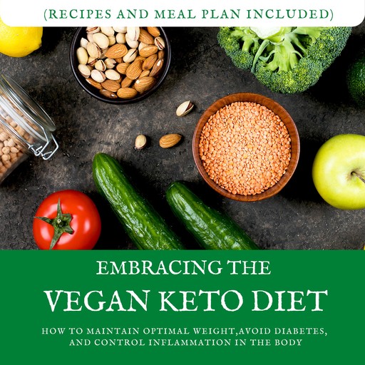 Embracing the Vegan Keto Diet, Rhea L Burns