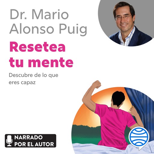 Resetea tu mente, Mario Alonso Puig