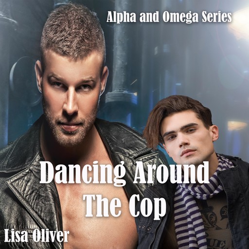 Dancing Around The Cop, Lisa Oliver