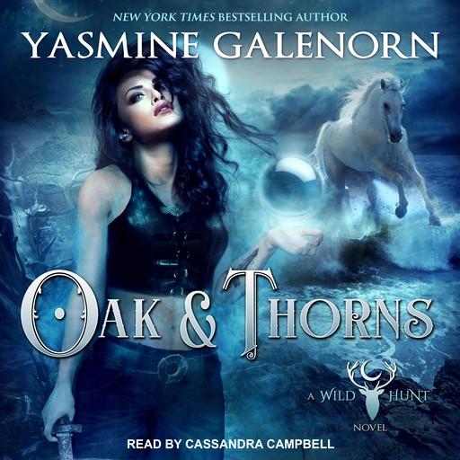 Oak & Thorns, Yasmine Galenorn