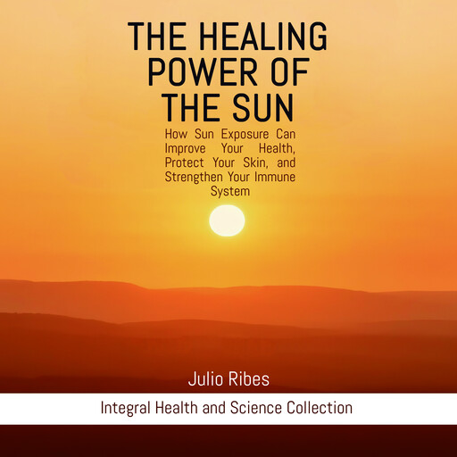 The healing power of the sun, Julio Ribes