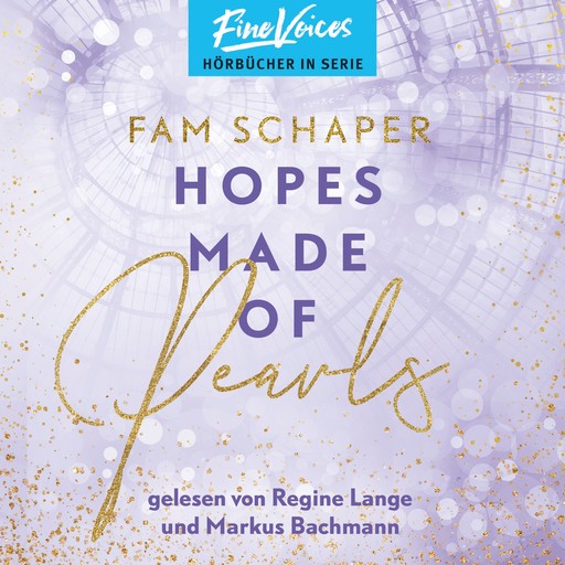 Hopes Made of Pearls - Made of, Band 3 (ungekürzt), Fam Schaper