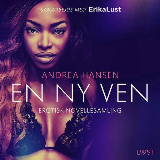 En ny ven – erotisk novellesamling, Andrea Hansen