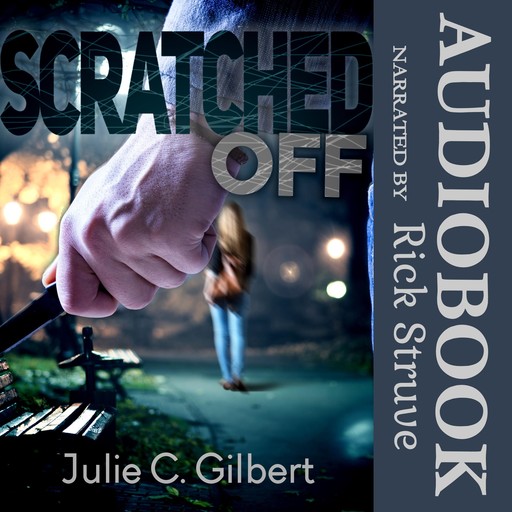Scratched Off, Julie C. Gilbert