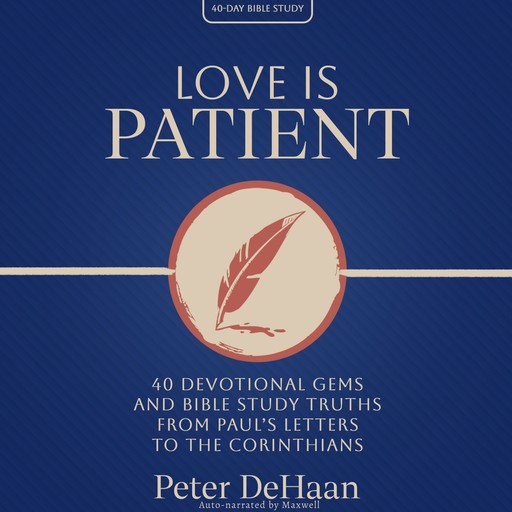 Love Is Patient, Peter DeHaan