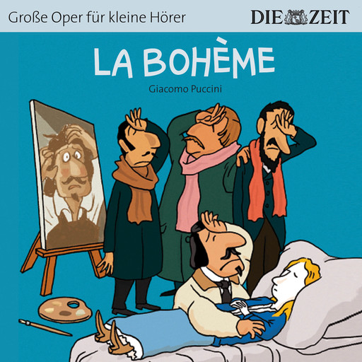 Die ZEIT-Edition "Große Oper für kleine Hörer", La Bohème (ungekürzt), Giacomo Puccini