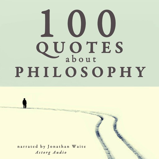 100 Quotes About Philosophy, J.M. Gardner