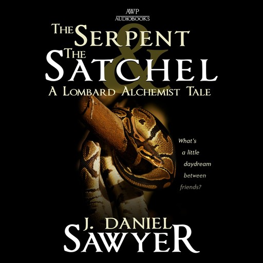 The Serpent and the Satchel, J. Daniel Sawyer