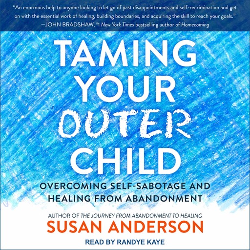 Taming Your Outer Child, Susan Anderson