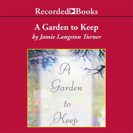 A Garden to Keep, Jamie Turner
