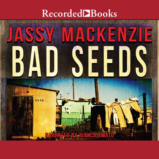 Bad Seeds, Jassy Mackenzie