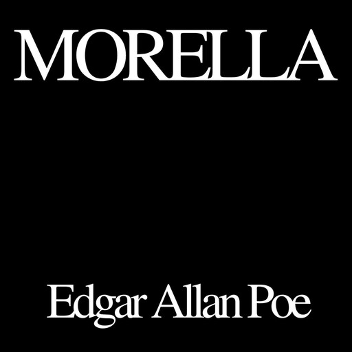 Morella, Edgar Allan Poe