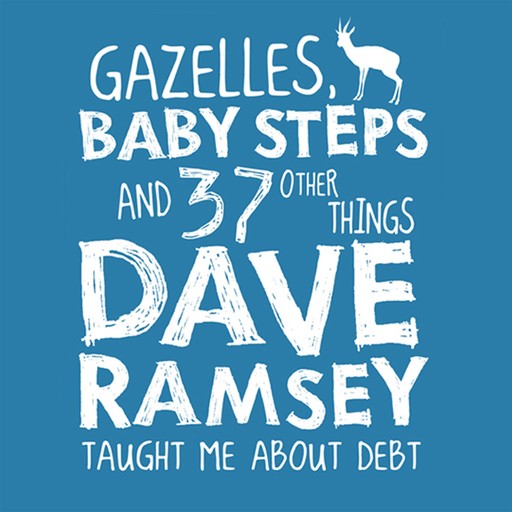Gazelles, Baby Steps & 37 Other Things, Jon Acuff
