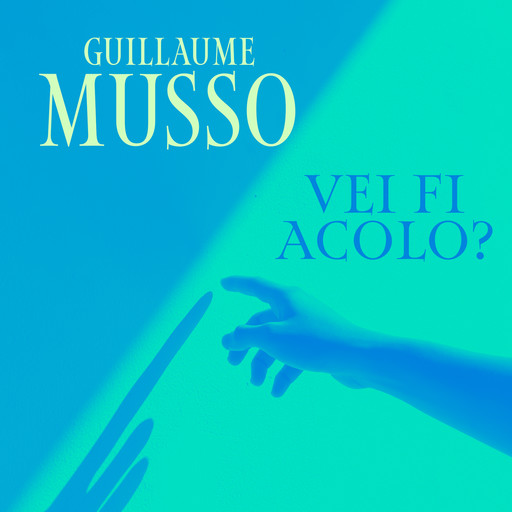 Vei fi acolo?, Guillaume Musso