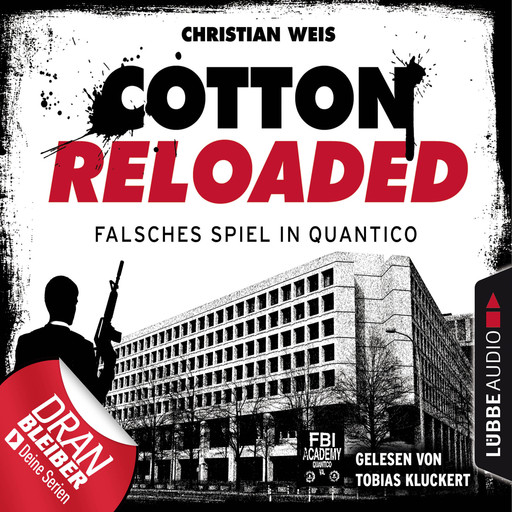 Jerry Cotton, Cotton Reloaded, Folge 53: Falsches Spiel in Quantico - Serienspecial (Ungekürzt), Christian Weiß