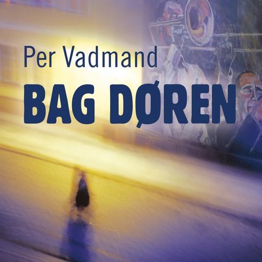 Bag døren, Per Vadmand