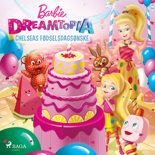 Barbie - Dreamtopia - Chelseas fødselsdagsønske, Mattel