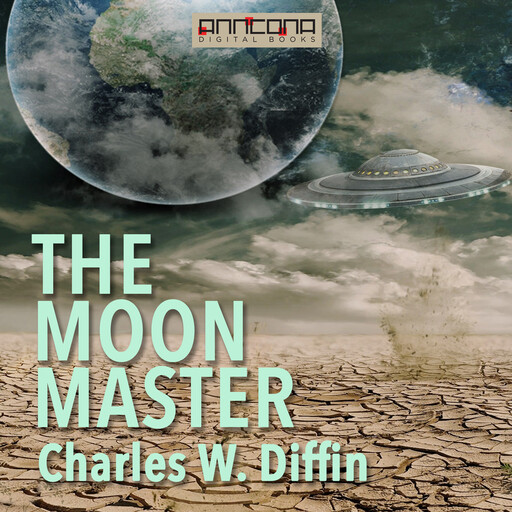 The Moon Master, Charles Diffin