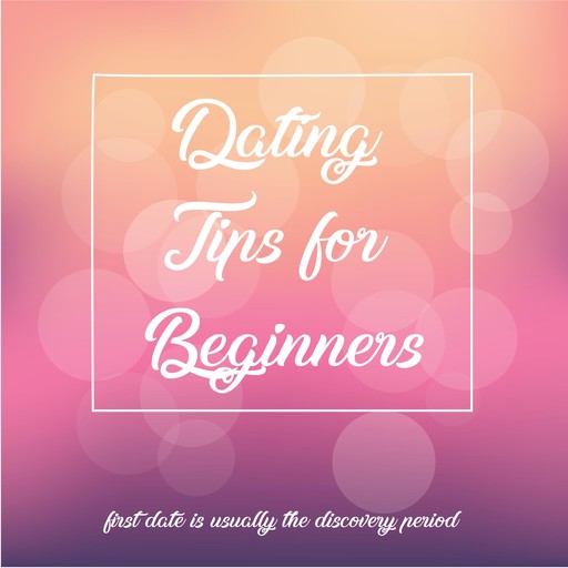 Dating Tips for Beginners, George Carey