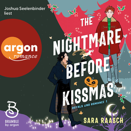 The Nightmare Before Kissmas - Royals und Romance, Band 1 (Ungekürzte Lesung), Sara Raasch
