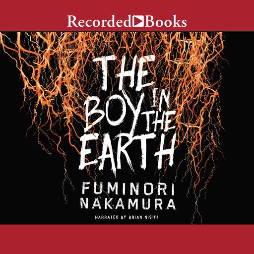 The Boy in the Earth, Fuminori Nakamura