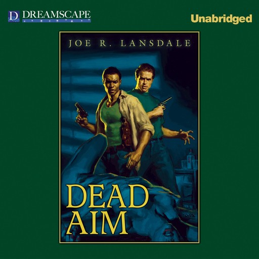 Dead Aim, Joe R. Lansdale