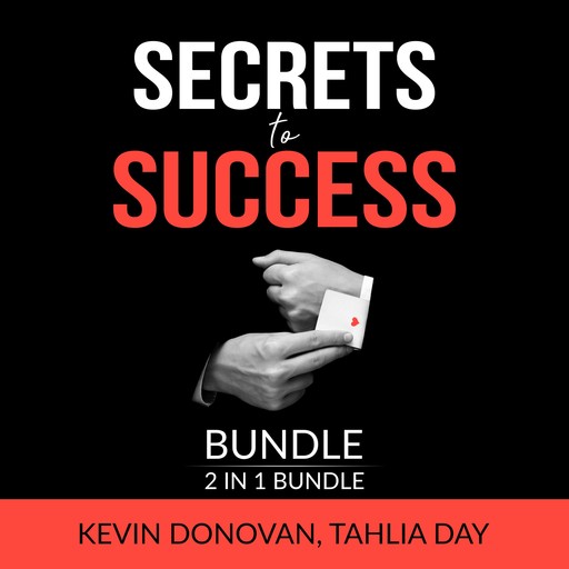 Secrets to Success Bundle, 2 IN 1 Bundle: Lessons For Success and Rules for Success, Kevin Donovan, Tahlia Day
