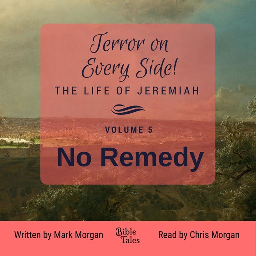 Terror on Every Side! The Life of Jeremiah Volume 5 – No Remedy, Mark Morgan