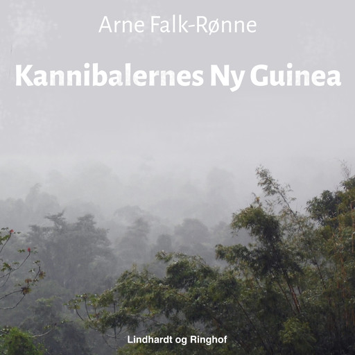 Kannibalernes Ny Guinea, Arne Falk-Rønne