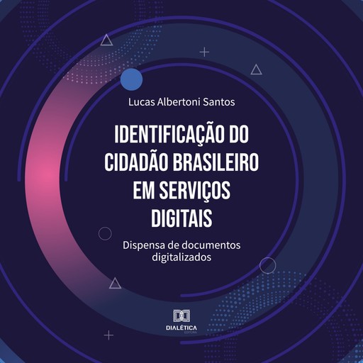 Identificação do cidadão brasileiro em serviços digitais, Lucas Santos