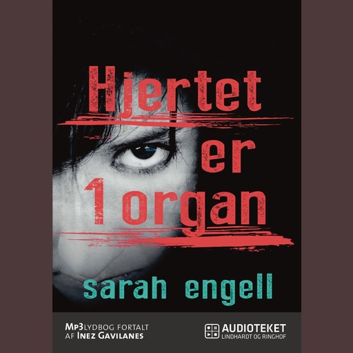 Hjertet er 1 organ, Sarah Engell