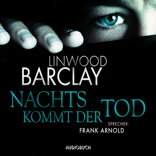 Nachts kommt der Tod, Linwood Barclay