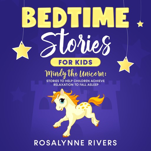 Bedtime Stories for Kids, Rosalynne Rivers