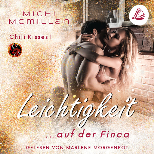 Leichtigkeit …auf der Finca (Chili Kisses 1), Michi McMillan
