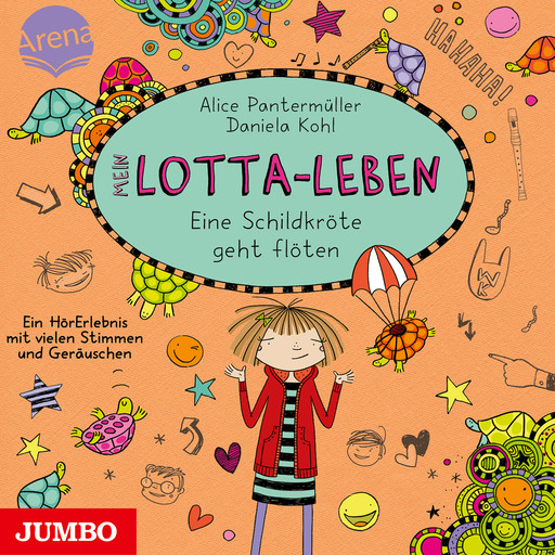 Mein Lotta-Leben. Eine Schildkröte geht flöten, Alice Pantermüller