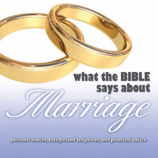 What the Bible Says About Marriage, Oasis Audio