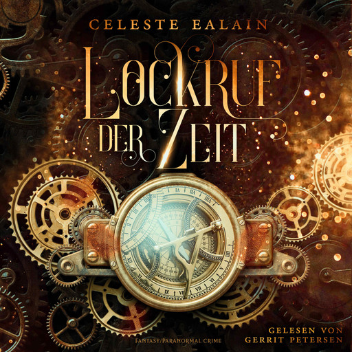 Lockruf der Zeit (ungekürzt), Celeste Ealain