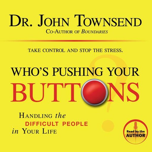 Who's Pushing Your Buttons?, John Townsend