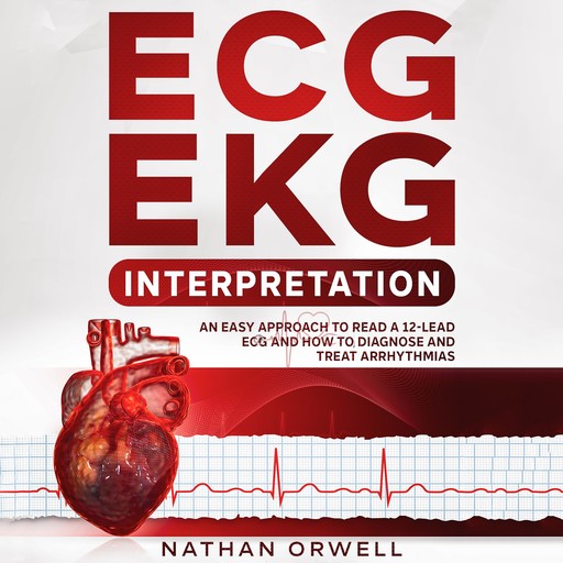 ECG/EKG Interpretation, Nathan Orwell