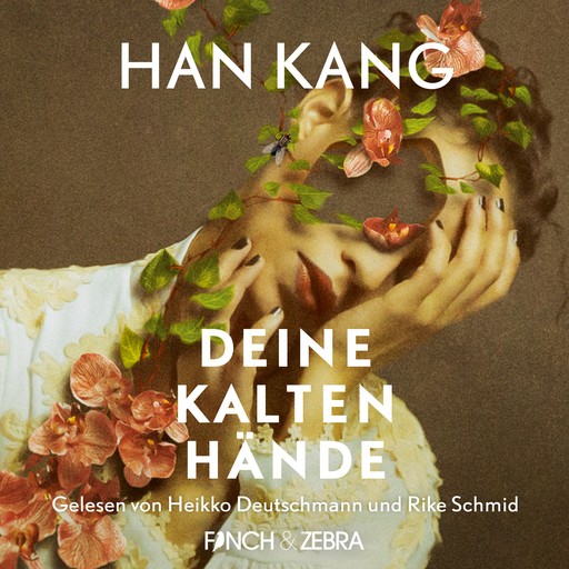 Deine kalten Hände (Ungekürzte Lesung), Han Kang