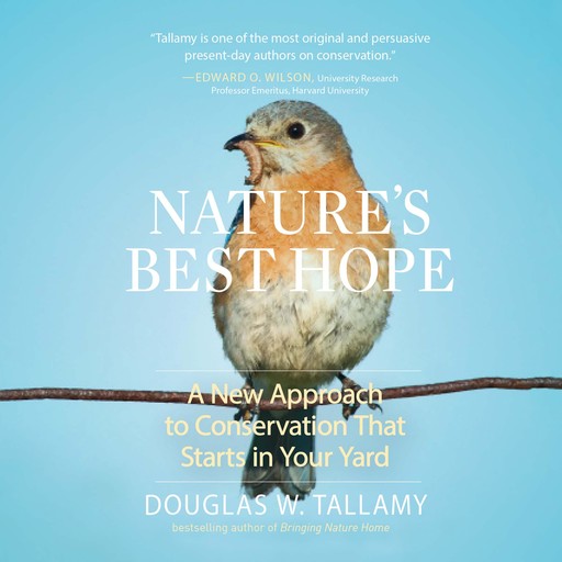 Nature's Best Hope, Douglas W.Tallamy