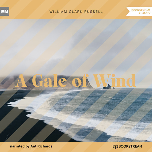 A Gale of Wind (Unabridged), William Clark Russell