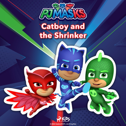 PJ Masks - Catboy and the Shrinker, eOne