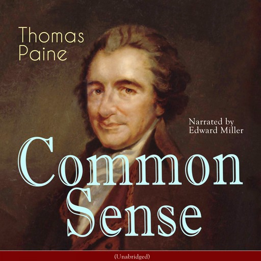 Common Sense (Unabridged), Thomas Paine