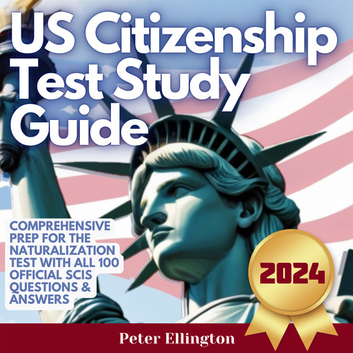 US Citizenship Test Study Guide, Peter Ellington