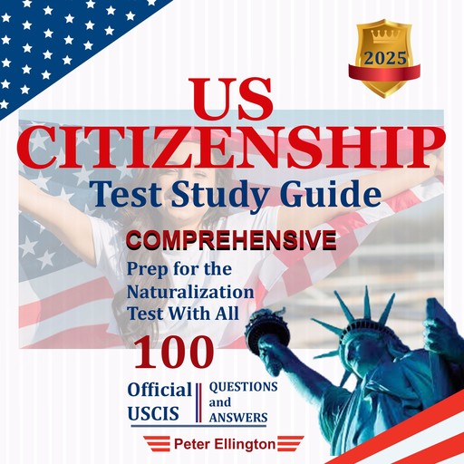 US Citizenship Test Study Guide, Peter Ellington