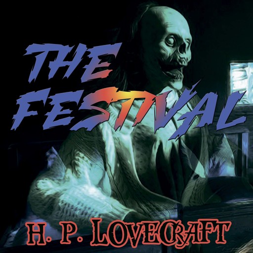 The Festival (Howard Phillips Lovecraft), Howard Lovecraft
