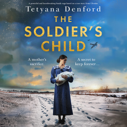 The Soldier's Child, Tetyana Denford